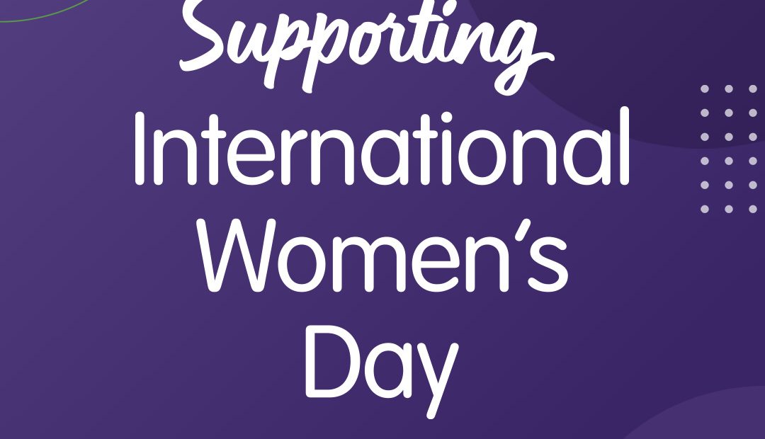 Image shows a graphic supporting international women's day.